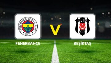 Derbi saat kaçta? Fenerbahçe Beşiktaş maçı ne vakit, hangi kanalda? Olası 11’ler