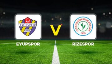 Eyüpspor – Rizespor maçı ne vakit, saat kaçta, hangi kanalda?