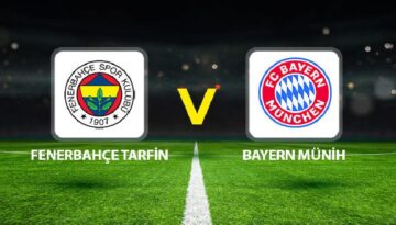 Fenerbahçe Tarfin Bayern Münih maçı ne vakit saat kaçta hangi kanalda?