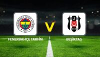 Fenerbahçe Tarfin Beşiktaş basket maçı ne vakit saat kaçta hangi kanalda?