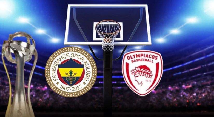 Fenerbahçe Tarfin – Olympiakos maçı ne vakit, saat kaçta, hangi kanalda? EuroLeague Üstün Kupa yarı final çabası…