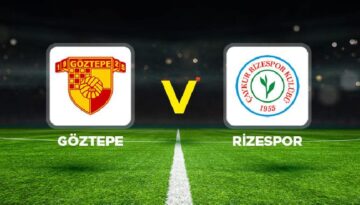 Göztepe – Rizespor maçı ne vakit, hangi kanalda, saat kaçta?