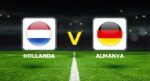 Hollanda – Almanya maçı ne vakit, hangi kanalda, saat kaçta? UEFA Uluslar Ligi A Ligi 2. Küme karşılaşması!