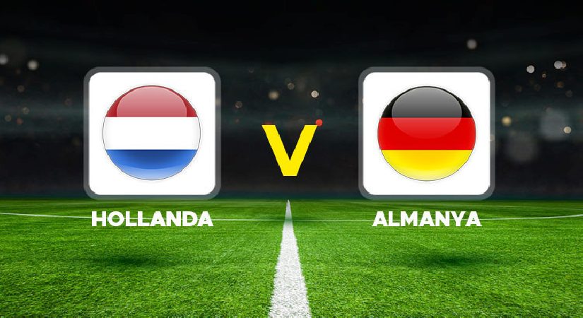 Hollanda – Almanya maçı ne vakit, hangi kanalda, saat kaçta? UEFA Uluslar Ligi A Ligi 2. Küme karşılaşması!
