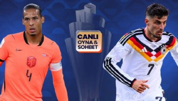 Hollanda, Almanya’yı ağırlıyor! Maçın heyecanı canlı sohbet ile Misli’de