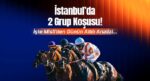 İstanbul’da 2 Küme Koşusu! İşte Misli’den Günün Altılı Analizi…