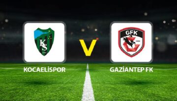 Kocaelispor Gaziantep FK maçı ne vakit saat kaçta hangi kanalda?