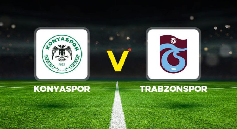 Konyaspor – Trabzonspor maçı ne vakit, saat kaçta, hangi kanalda? Süper Lig Konyaspor Trabzonspor maçı mümkün 11’ler