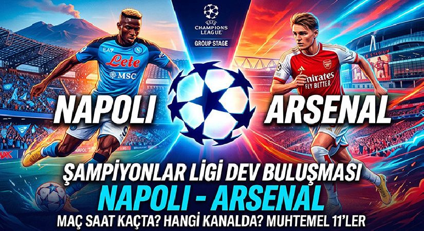 Napoli – Arsenal Maçı Ne Vakit, Saat Kaçta, Hangi Kanalda? (UEFA Şampiyonlar Ligi)