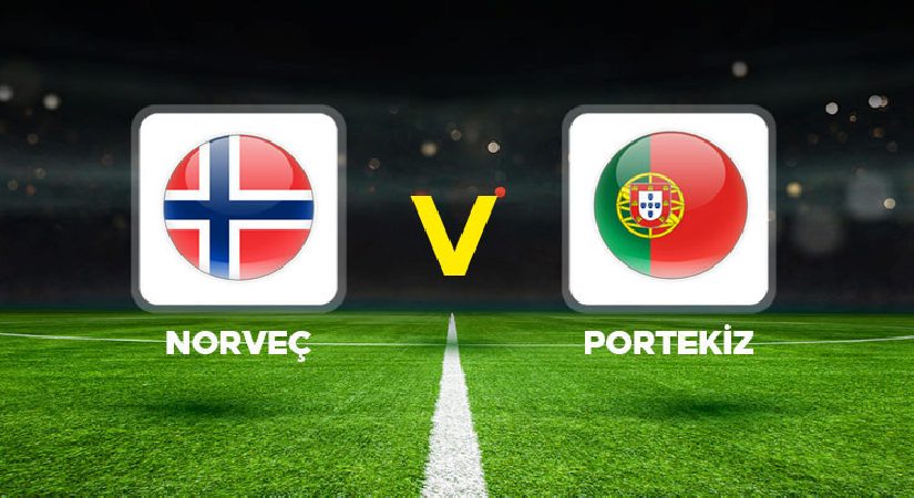 Norveç – Portekiz maçı ne vakit, saat kaçta, hangi kanalda? Norveç Portekiz Uluslar A Ligi maçı olası 11’ler…