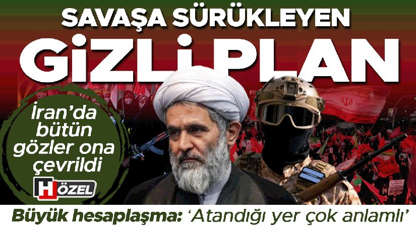 Savaşa sürükleyen bilinmeyen plan! İran’da bütün gözler ona çevrildi… ‘Atandığı yer çok anlamlı’