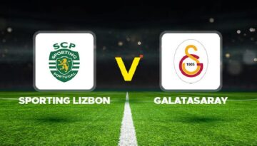 Sporting Lizbon – Galatasaray Maçı Ne Vakit, Saat Kaçta, Hangi Kanalda? Şampiyonlar Ligi Dev Mücadele! Sporting Lizbon – Galatasaray beklenen 11’ler