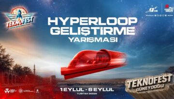 TEKNOFEST’te Hyperloop yarışının final heyecanı başladı