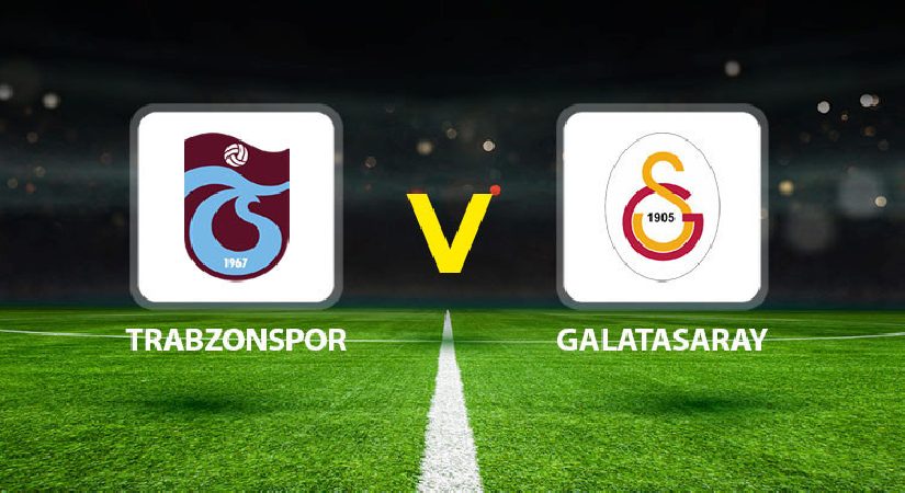 Trabzonspor Galatasaray maçı ne vakit saat kaçta hangi kanalda? İki grupta kritik 6 isim eksik