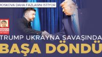 Trump Ukrayna savaşında başa döndü