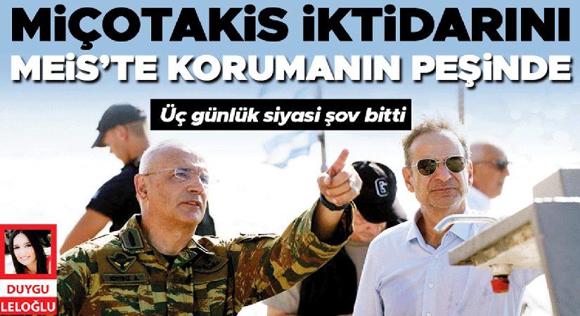 Üç günlük siyasi gösteri bitti! Miçotakis iktidarını Meis’te müdafaanın peşinde