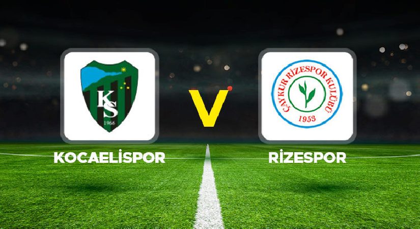 Canlı Anlatım: Kocaelispor – Çaykur Rizespor maçı