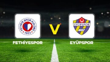 Fethiyespor – Eyüpspor maçı ne vakit, saat kaçta, hangi kanalda? (Ziraat Türkiye Kupası 3. tur)