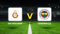 GALATASARAY-FENERBAHÇE DERBİSİ SAAT VE KANAL BİLGİSİ | Galatasaray – Fenerbahçe maçı ne vakit, saat kaçta, hangi kanalda? GS-FB derbi maçı şifresiz mi?