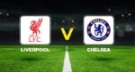 Liverpool Chelsea maçı ne vakit, hangi kanalda, saat kaçta? Liverpool ile Chelsea İngiltere Lig Kupası’nda karşı karşıya geliyor!