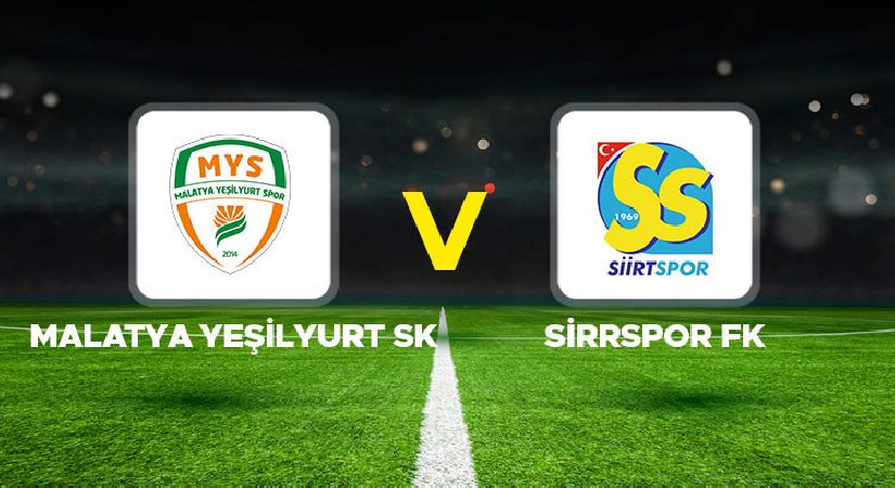 Malatya Yeşilyurt SK – Siirtspor FK maçı ne vakit, saat kaçta ve hangi kanalda?