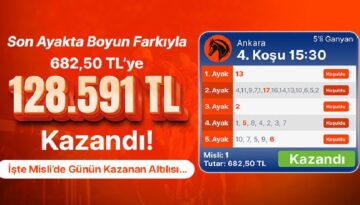 Son Ayakta Boyun Farkıyla 682,50 TL’ye 128.591 TL Kazandı! İşte Misli’de Günün Kazanan Altılısı…